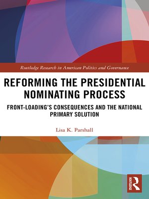 cover image of Reforming the Presidential Nominating Process